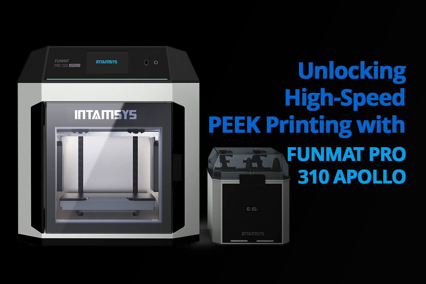Unlocking High-Speed PEEK Printing with THE FUNMAT PRO 310 APOLLO